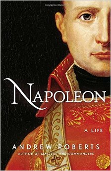 Napoleon: A Life – by Andrew Robert – audiobook review and notes